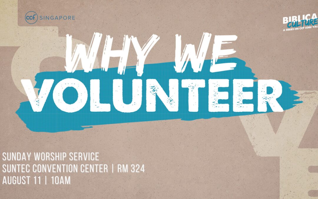 Why We Volunteer | Romans 12:1-2