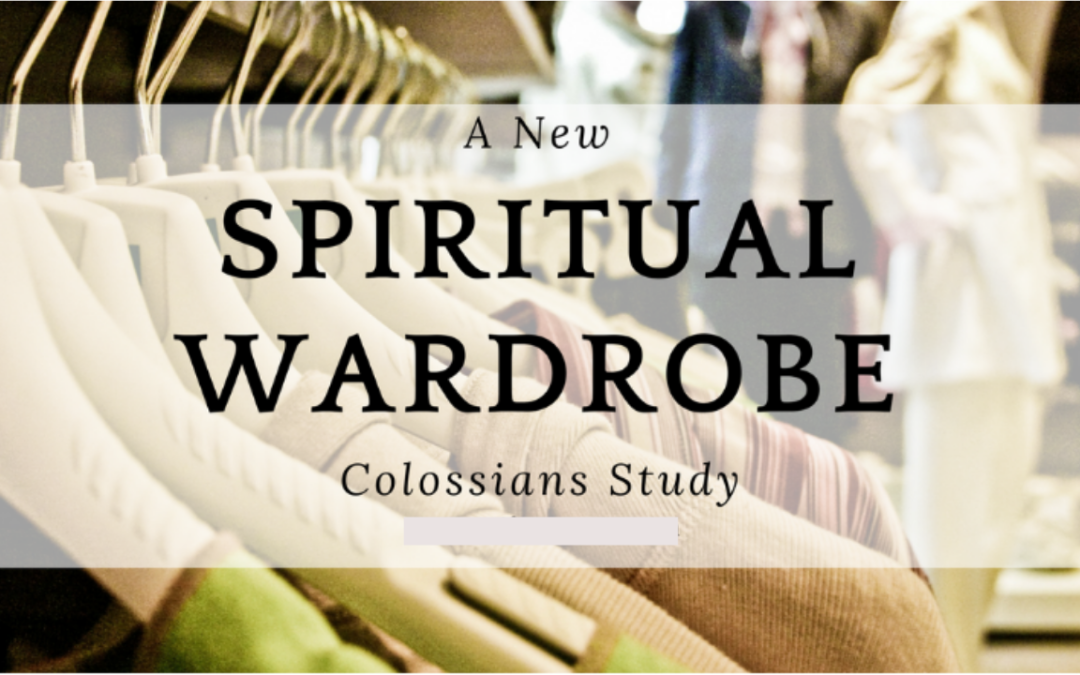 Christ is Supreme in Our Spiritual Wardrobe | Colossians 3:12-14