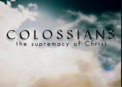 Christ is Supreme – Worship Him | Colossians 1:13-18